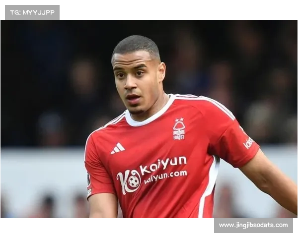 诺丁汉森林一二门确定伤缺，后防核心中卫出战成疑